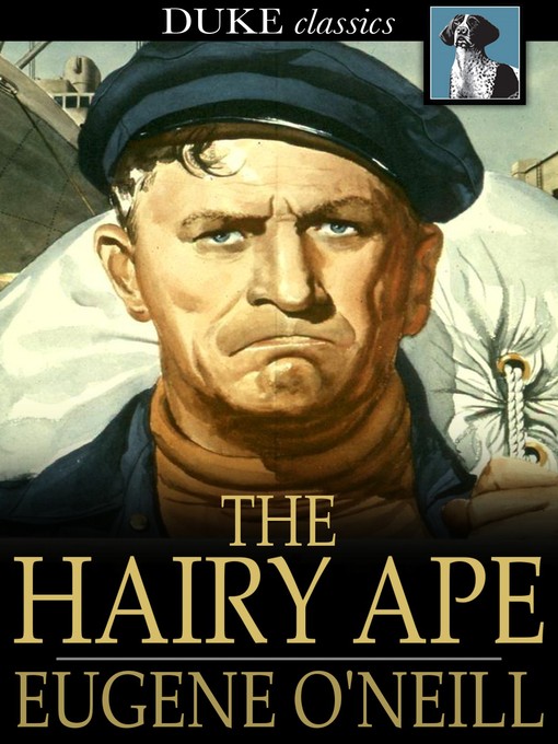 Title details for The Hairy Ape by Eugene O'Neill - Available